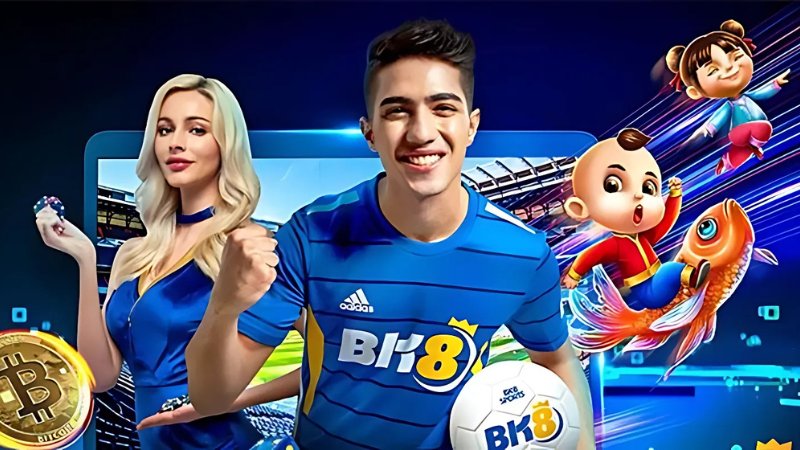 BK8 - Ông lớn trong ngành cá cược trực tuyến